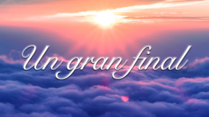 Un gran final
